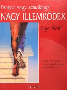 Inge Wolff - Nagy Illemkódex [antikvár]