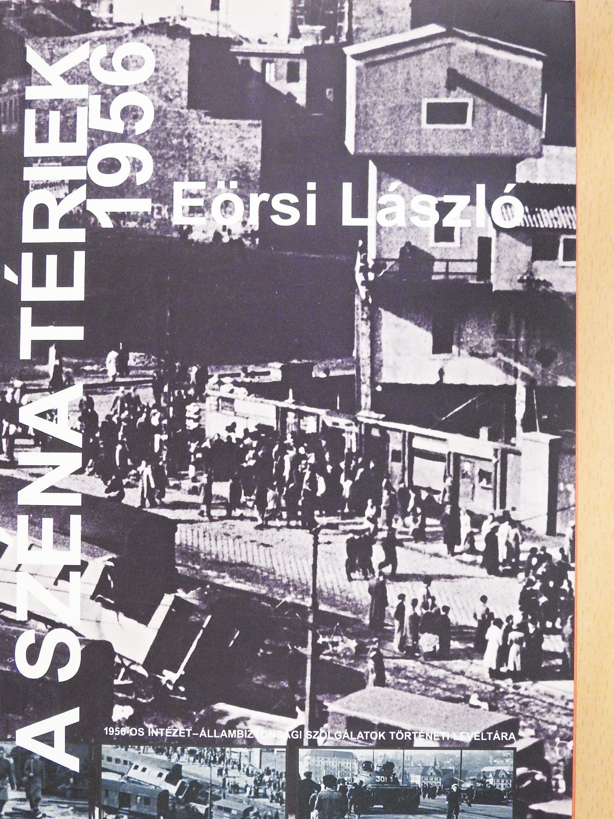 Eörsi László - A Széna tériek 1956 (dedikált példány) [antikvár]