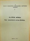 Dr. Tóth Mária - Egy szentéletű orvos életútja [antikvár]
