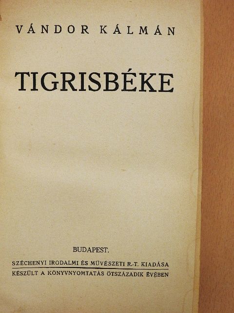 Vándor Kálmán - Tigrisbéke [antikvár]