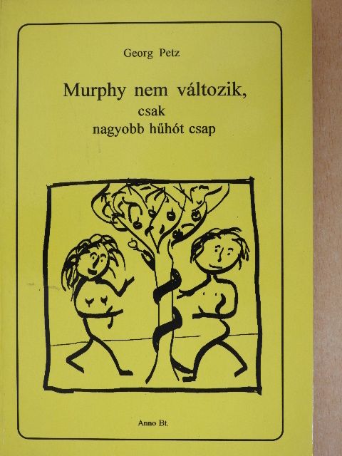Georg Petz - Murphy nem változik, csak nagyobb hűhót csap [antikvár]