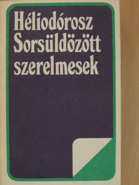 Héliodórosz - Sorsüldözött szerelmesek [antikvár]