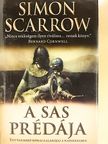 Simon Scarrow - A sas prédája [antikvár]
