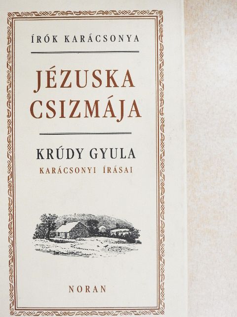 Krúdy Gyula - Jézuska csizmája [antikvár]