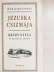 Krúdy Gyula - Jézuska csizmája [antikvár]