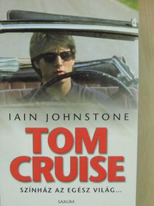 Iain Johnstone - Tom Cruise [antikvár]