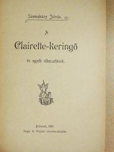 Szomaházy István - A Clairette-keringő [antikvár]
