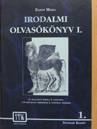 Egedy Mária - Irodalmi olvasókönyv I. [antikvár]