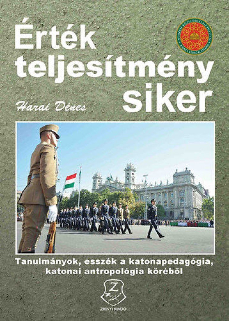 Harai Dénes - Érték, teljesítmény, siker [antikvár]