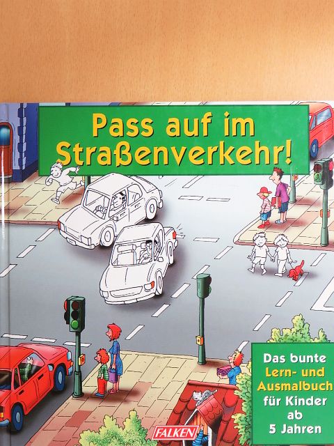 Pass auf im Straßenverkehr! [antikvár]