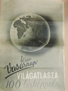 Képes Vasárnap világatlasza [antikvár]