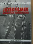 Játékfilmek 1931-1998 [antikvár]