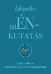 (g)ÉNkutatás - Lelki wellness tudományosan és szórakoztatóan