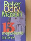Kőmíves Péter - 13 meghökkentő történet [antikvár]
