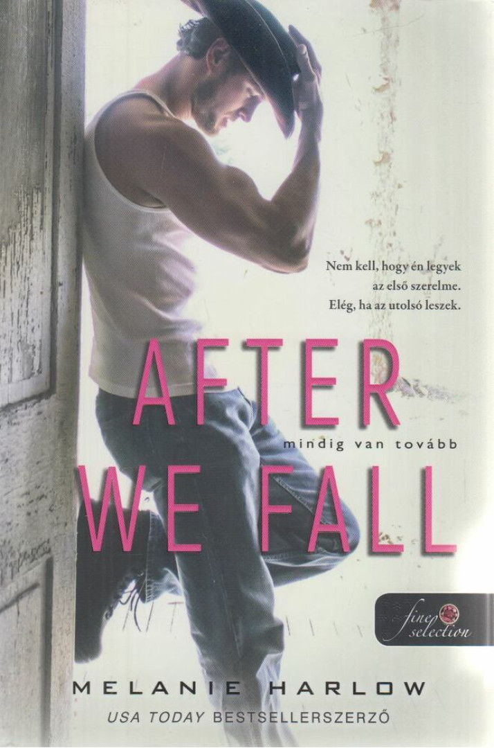Melanie Harlow - After We Fall - Mindig van tovább [antikvár]