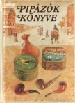 SCHULZ, MANFRED - Pipázók könyve [antikvár]