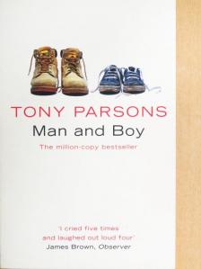 Tony Parsons - Man and boy [antikvár]