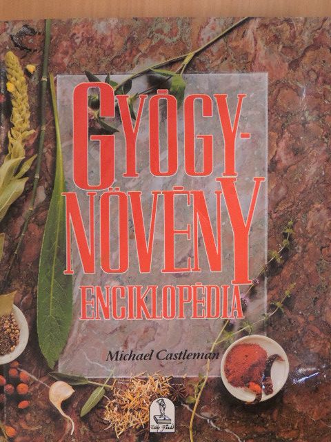 Michael Castleman - Gyógynövény enciklopédia [antikvár]