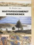 Dr. Köteles Lajos - Magyarságismeret mindenkinek [antikvár]