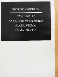 George Berkeley - Tanulmány az emberi megismerés alapelveiről és más írások [antikvár]
