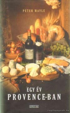 MAYLE, PETER - Egy év Provence-ban [antikvár]