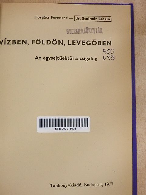 Dr. Stolmár László - Vízben, földön, levegőben III. [antikvár]