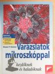 Bruno P. Kremer - Varázslatok mikroszkóppal [antikvár]