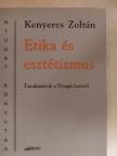 Kenyeres Zoltán - Etika és esztétizmus [antikvár]