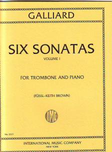 GALLIARD - SIX SONATAS VOLUME I FOR TROMBONE AND PIANO (FÜSSL-KEITH BROWN)