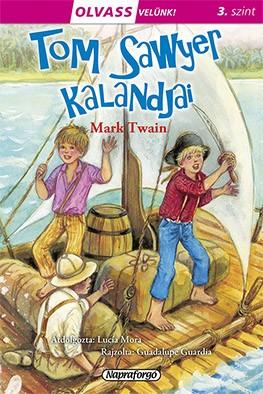 .- - Olvass velünk! (3) - Tom Sawyer kalandjai
