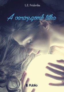 Lovász Erika - A varázsgömb titka [eKönyv: epub, mobi]