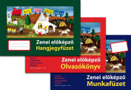 JÓZSEF ANDRÁSNÉ - SZMRECSÁNYI MAGDOLNA - ZENEI ELŐKÉPZŐ PACK (TANKÖNYV, MUNKAFÜZET, HANGJEGYFÜZET)