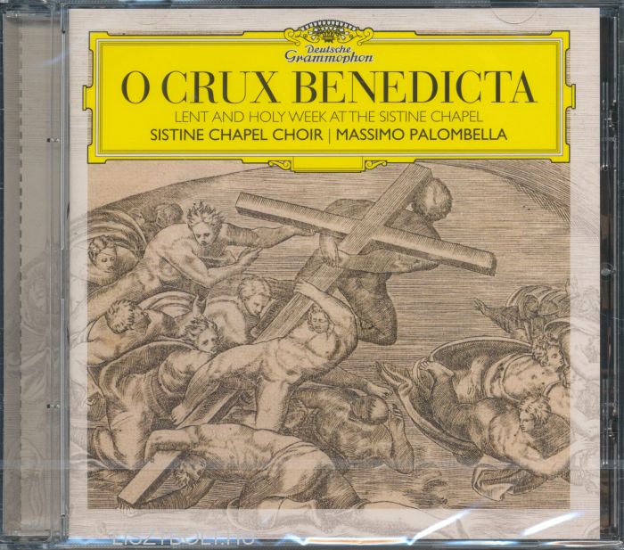 GÁLVEZ, PALESTRINA, SORIANO, LASSO, FESTA - O CRUX BENEDICTA CD SISTINE CHAPEL CHOIR