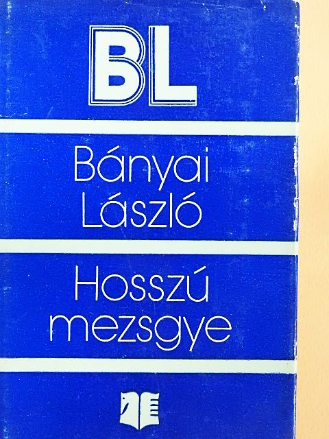 Bányai László - Hosszú mezsgye [antikvár]