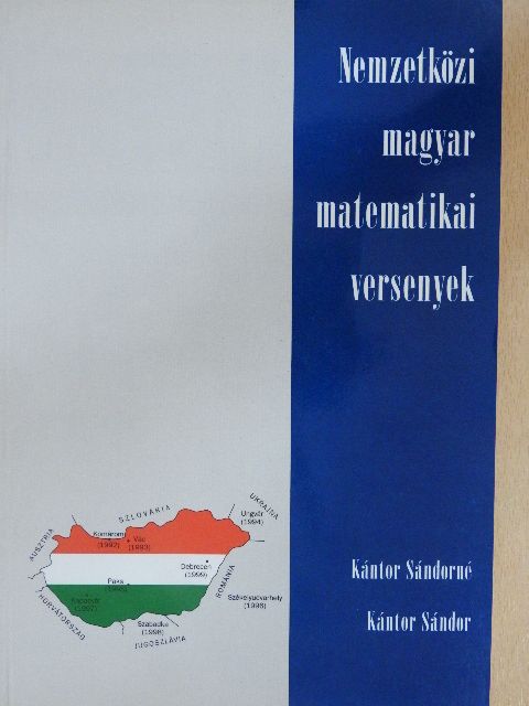 Kántor Sándor - Nemzetközi magyar matematikai versenyek [antikvár]