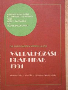 Dr. Futó Gábor - Vállalkozási praktikák 1991. [antikvár]