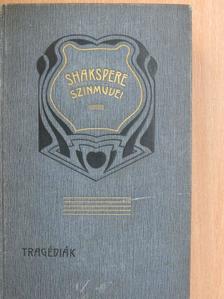 Shakspere - Shakspere tragédiái II. [antikvár]