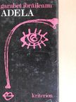 Garabet Ibraileanu - Adela [antikvár]