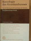 Dr. Johann Jürgen Rohde - Soziologie des Krankenhauses [antikvár]