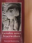 Drutmar Cremer - Gerufen unter Feuerwolken [antikvár]
