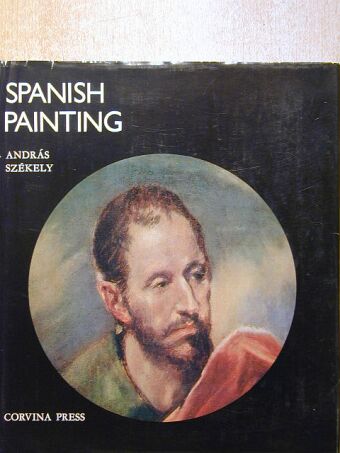 Székely András - Spanish Painting [antikvár]