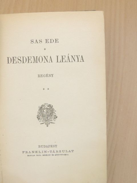 Sas Ede - Desdemona leánya [antikvár]