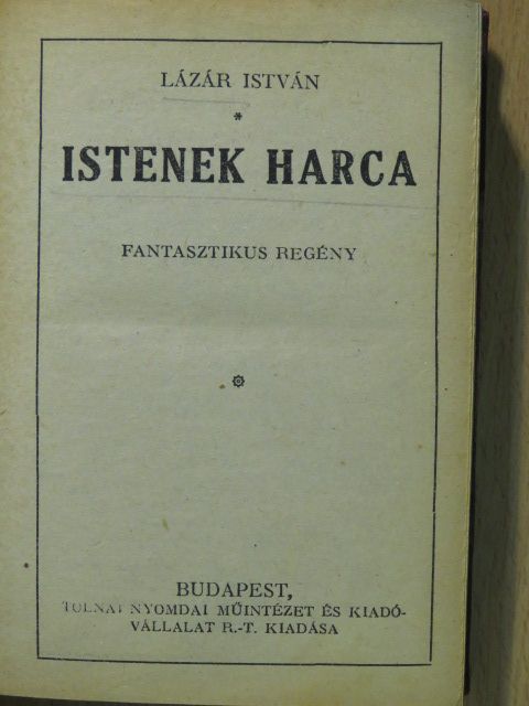 Lázár István - Istenek harca/Mákvirág úr [antikvár]