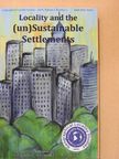 Borsos Béla - Locality and the (un)Sustainable Settlements [antikvár]