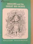 Rebecca Caudill - Higgins and the Great Big Scare [antikvár]