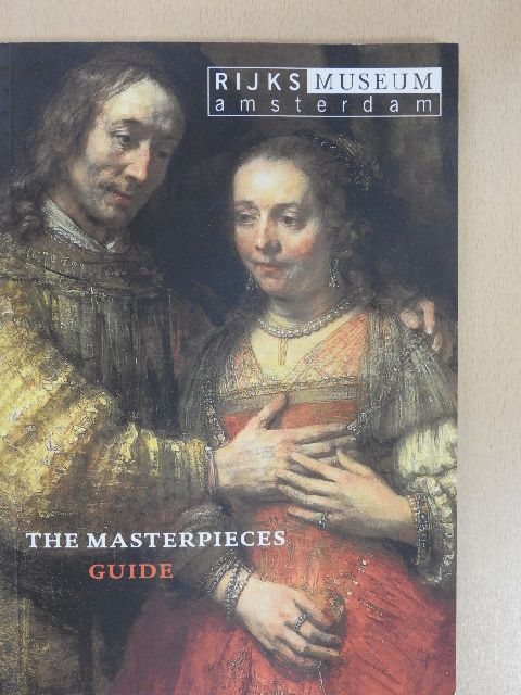 The Masterpieces Guide - Rijksmuseum, Amsterdam [antikvár]