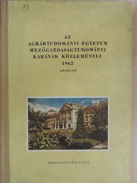 Burján Ambrus - Az Agrártudományi Egyetem Mezőgazdaságtudományi Karának Közleményei 1962 [antikvár]