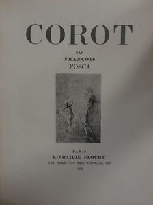 Francois Fosca - Corot [antikvár]