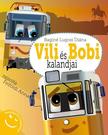 Baginé Lugosi Diána - Vili és Bobi kalandjai - Beszélgetős mesekönyv