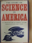 Catherine C. de Camp - The Story of Science in America [antikvár]